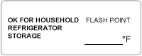 white label with text 'ok for household refrigerator storage' and space to record flash point