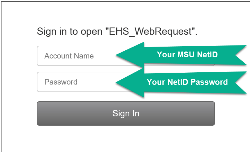 Log in dialog box for EHS Safety Portal. Log in with MSU NetID and password.