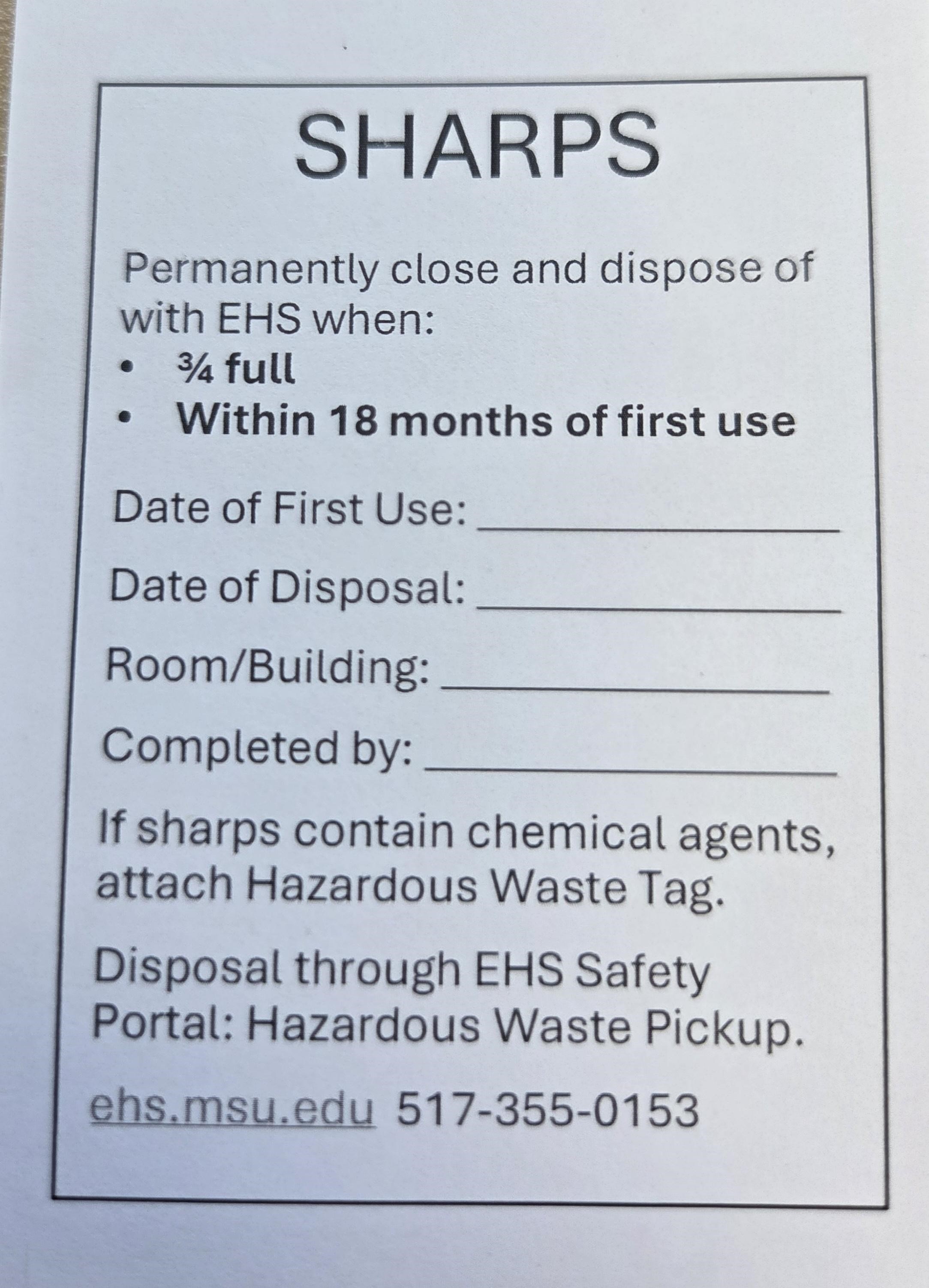 MSU EHS Sharps Label to be filled out with date of first use, date of disposal, and location, and EHS contact information