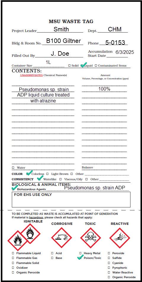 Example of properly filled out MSU Waste Tag with Pseudomonas sp. strain ADP liquid culture treated with atrazine herbicide.